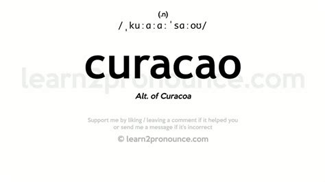 curaçao pronunciation|Curaçao dictionary definition .